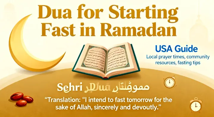 Dua for Starting Fast in Ramadan (Sehri Dua + Translation) USA Guide