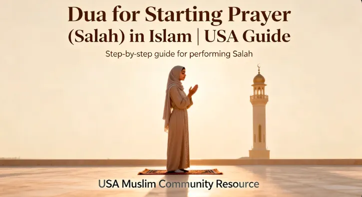 Dua for Starting Prayer (Salah) in Islam USA Guide