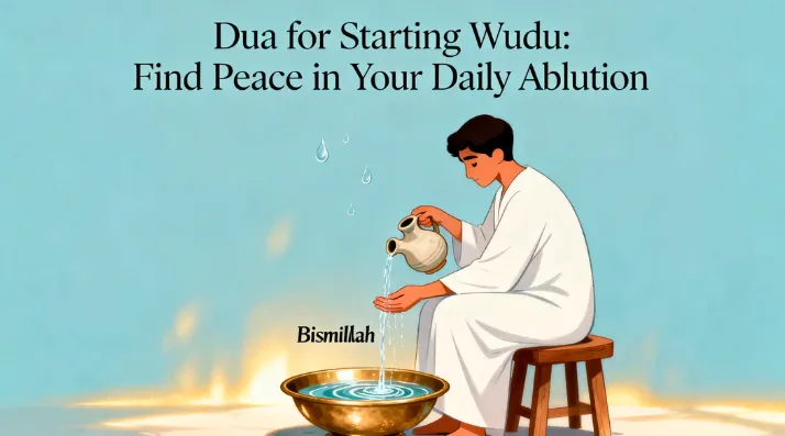 Dua for Starting Wudu Find Peace in Your Daily Ablution