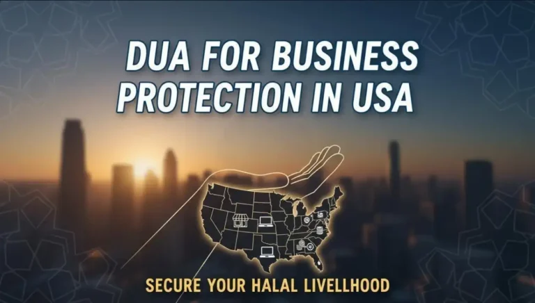 Dua for Business Protection in USA Secure Your Halal Livelihood