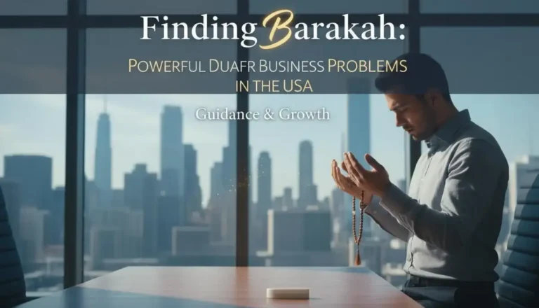 Finding Barakah Powerful Dua for Business Problems in the USA