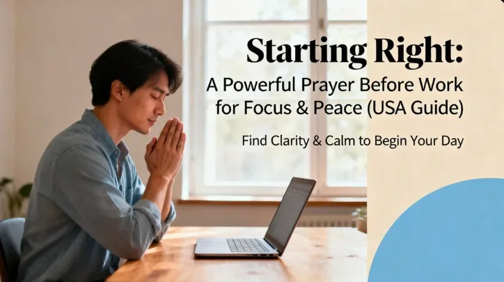 Starting Right A Powerful Prayer Before Work for Focus & Peace (USA Guide)