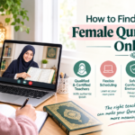 How to Find the Best Female Quran Teacher Online